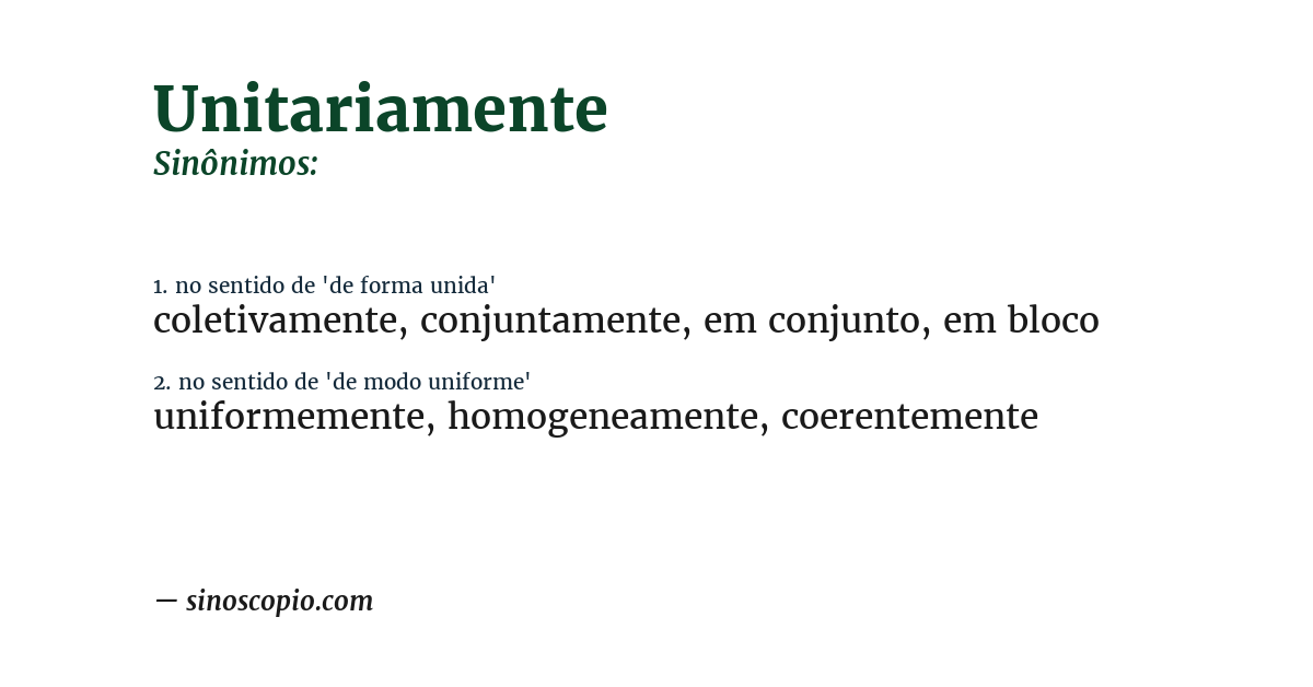 Sinônimo de unitariamente