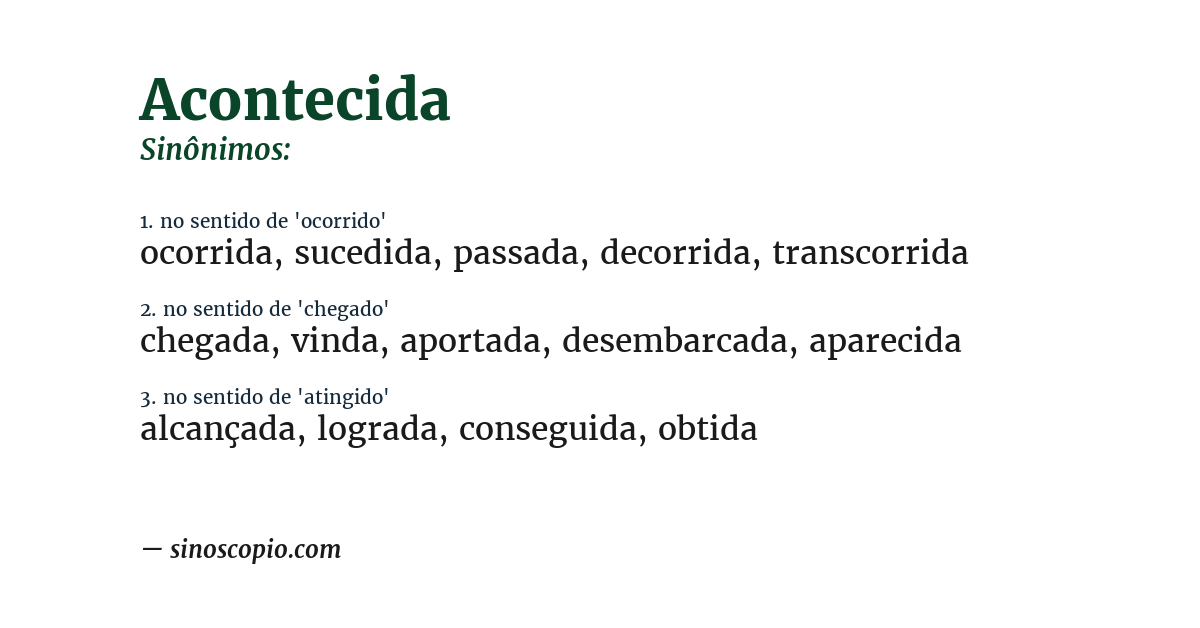 Sinônimo de acontecida