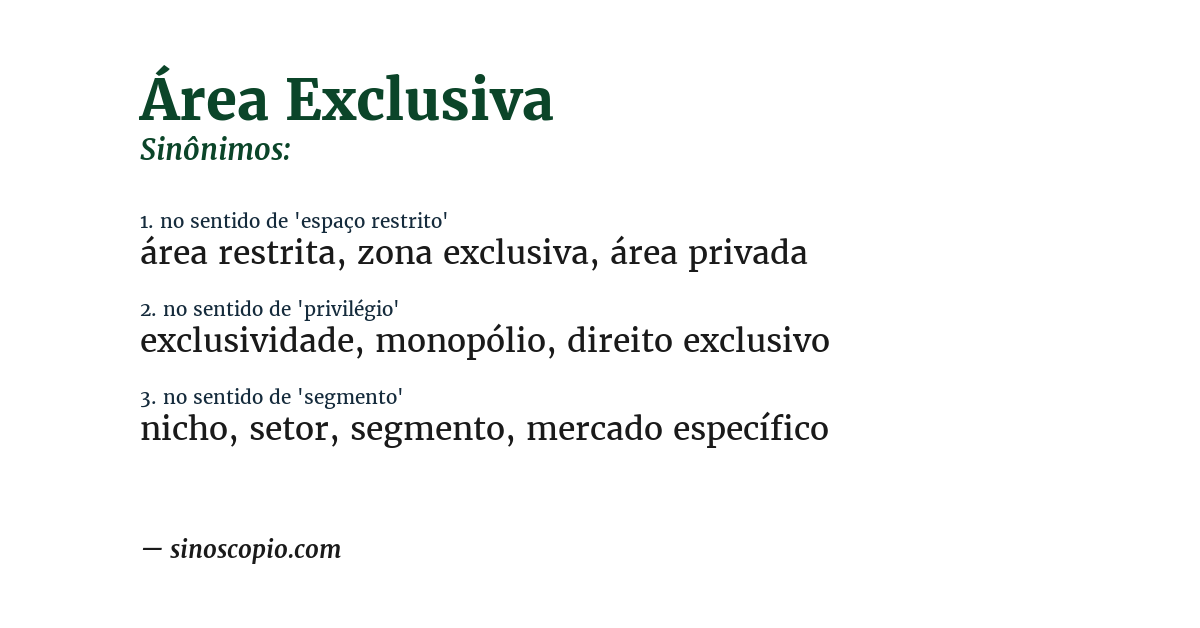 Sinônimo de área exclusiva