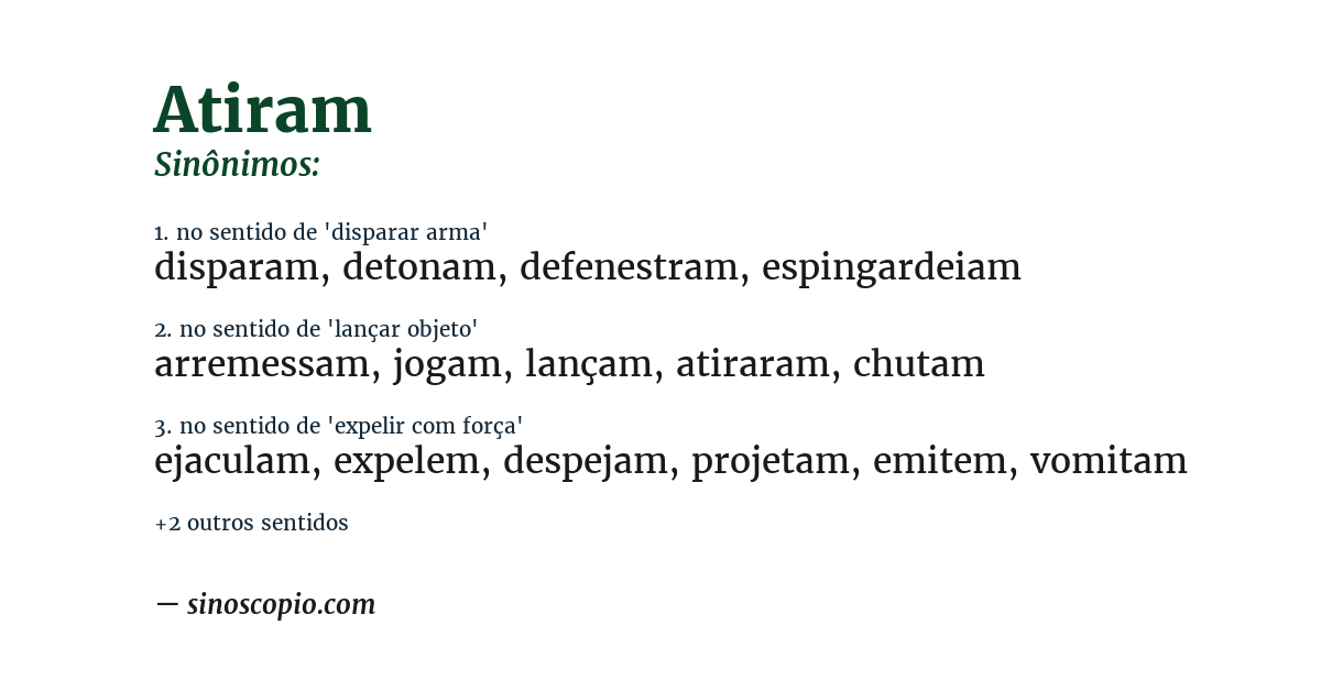 Sinônimo de atiram