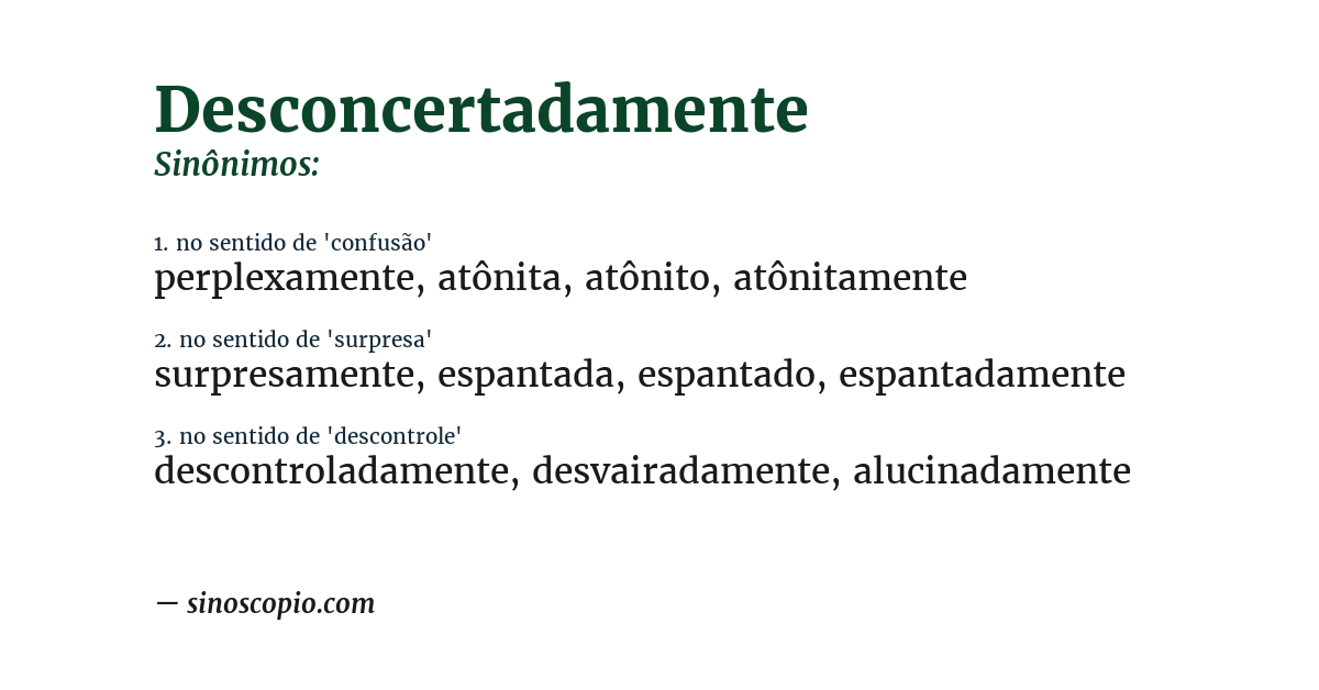 Sinônimo de desconcertadamente