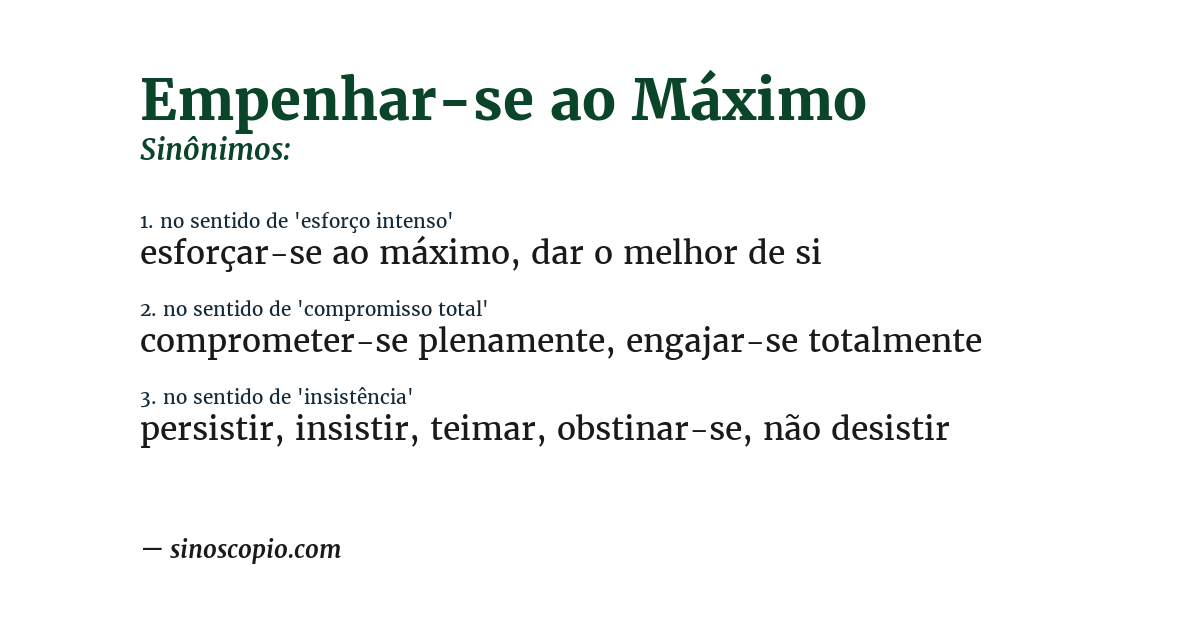Sinônimo de empenhar-se ao máximo