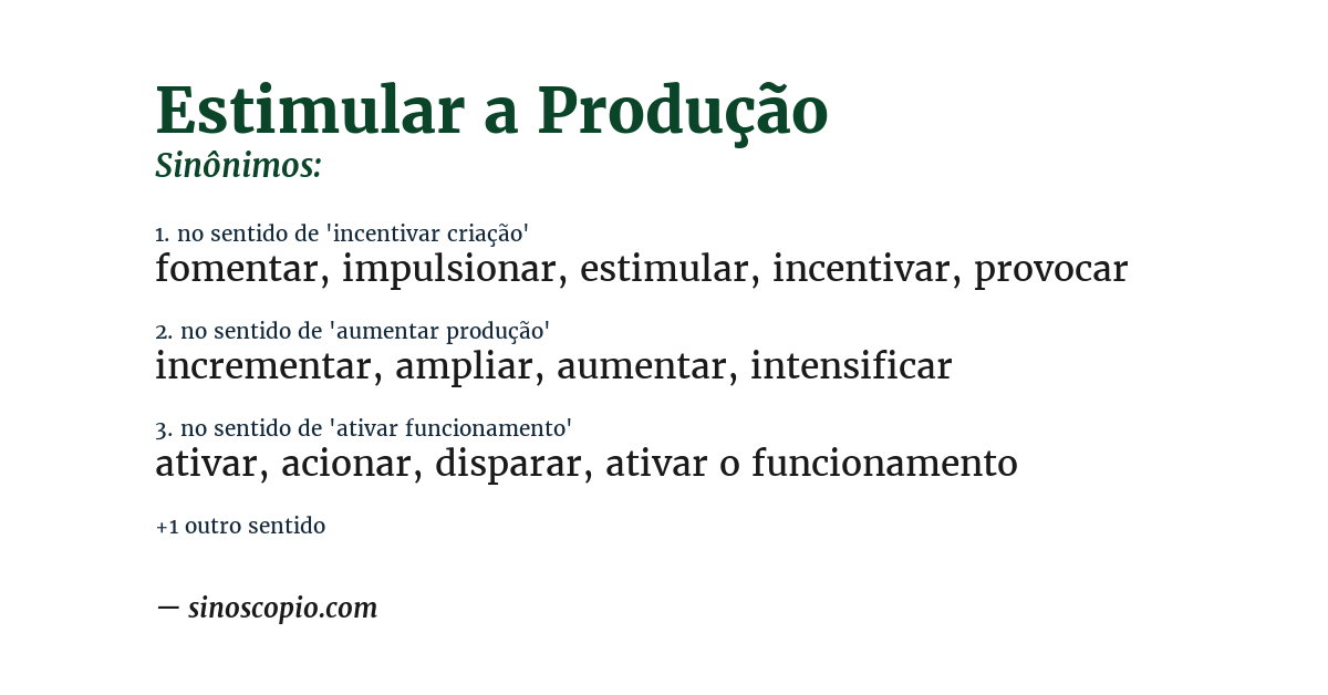 Sinônimo de estimular a produção
