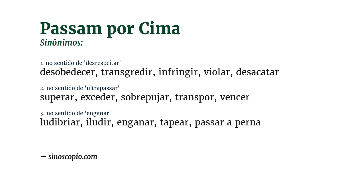 Sinônimo de passam por cima