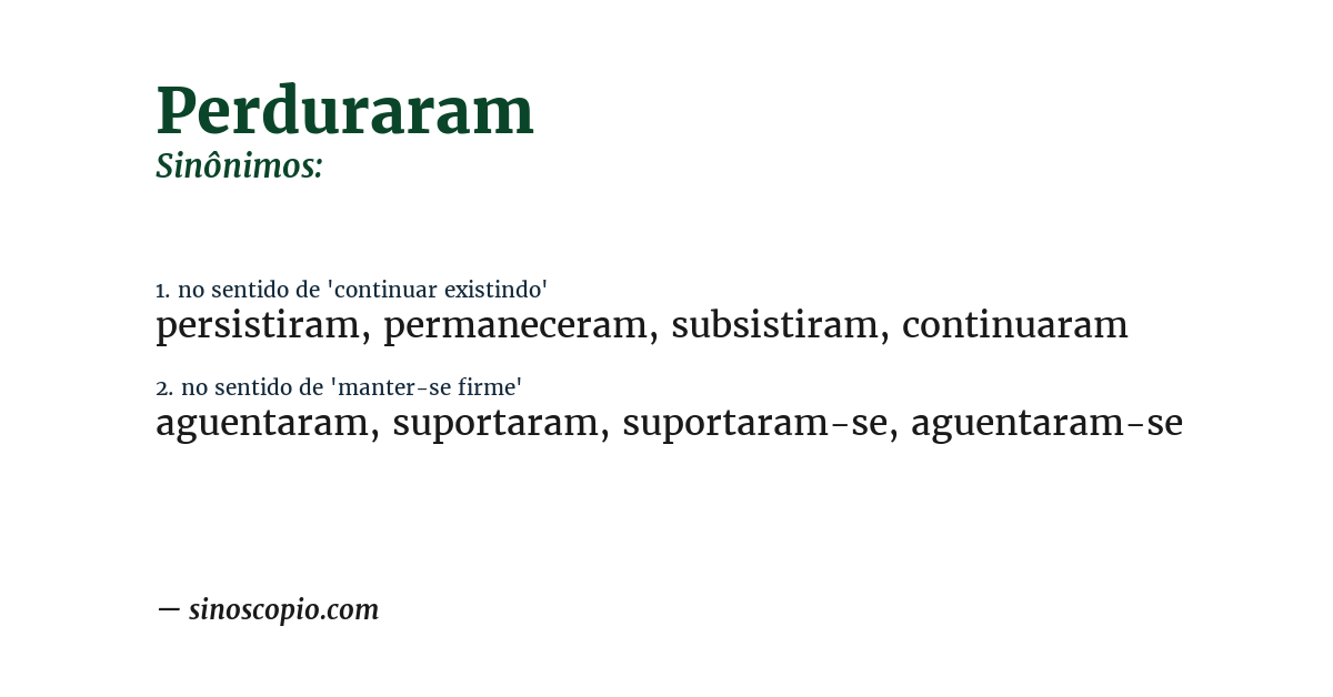 Sinônimo de perduraram