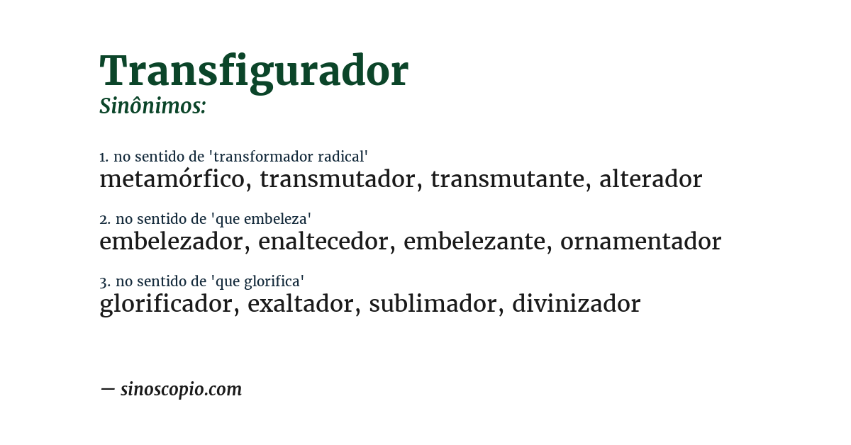 Sinônimo de transfigurador