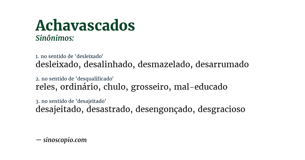 Sinônimo de achavascados