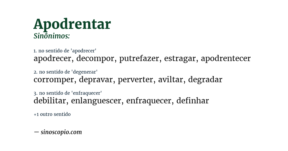 Sinônimo de apodrentar