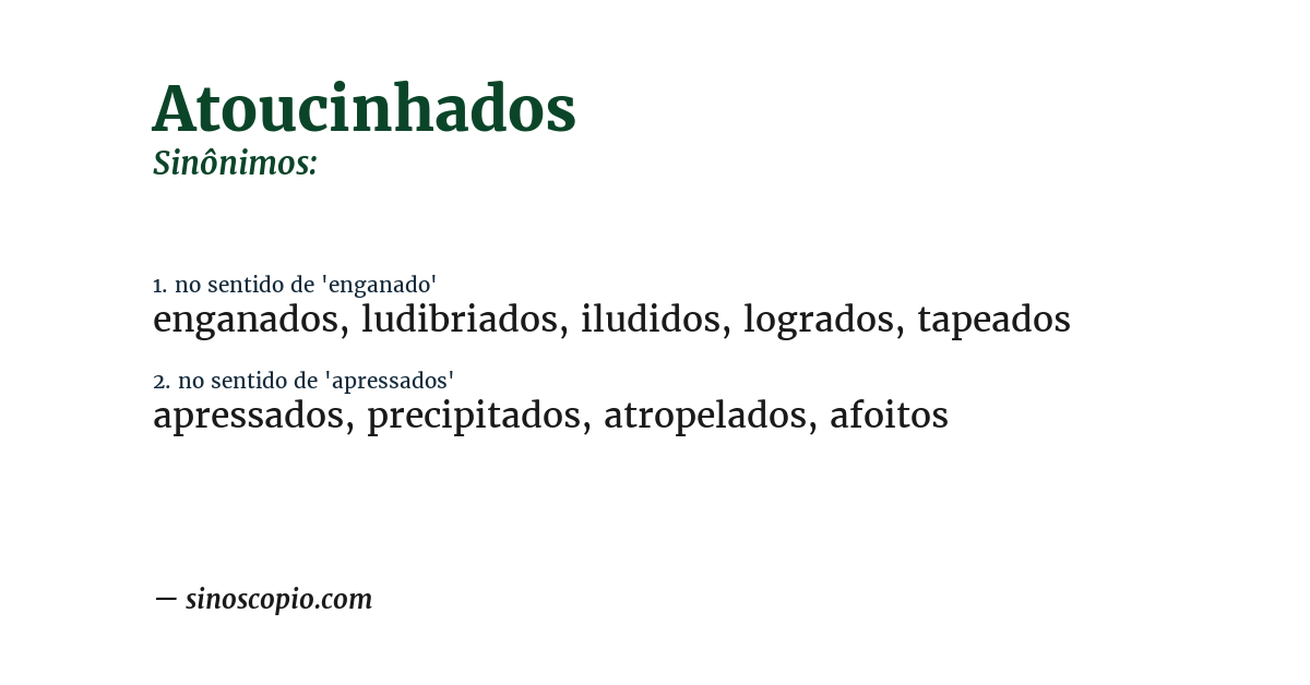 Sinônimo de atoucinhados