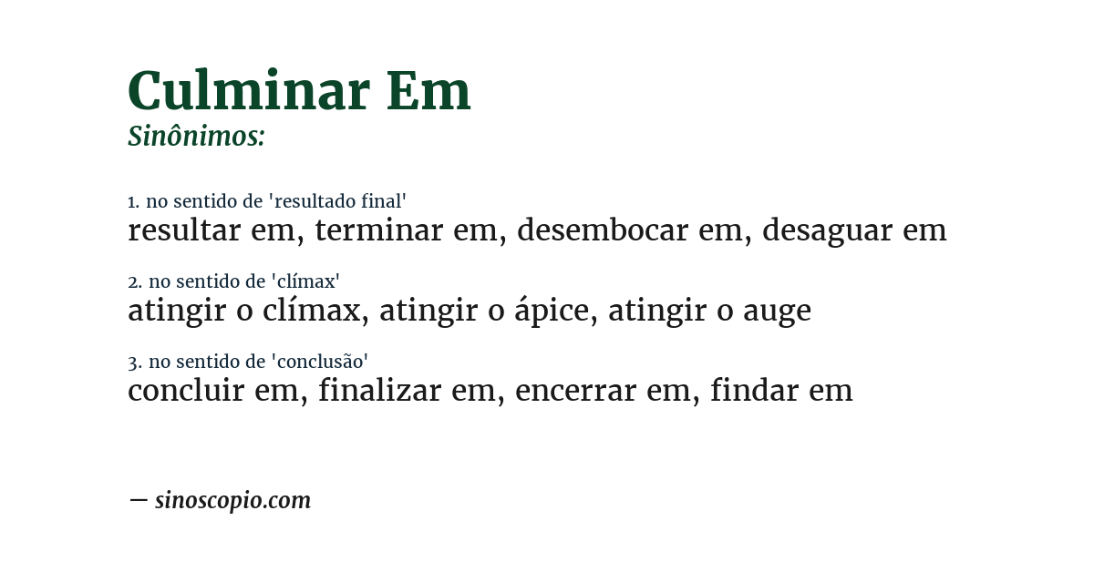 Sinônimo de culminar em