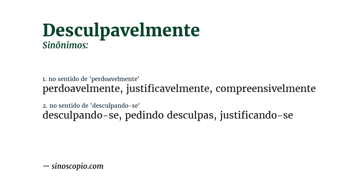 Sinônimo de desculpavelmente