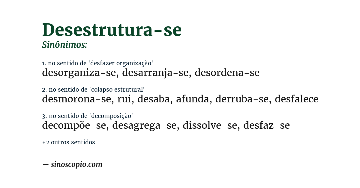 Sinônimo de desestrutura-se