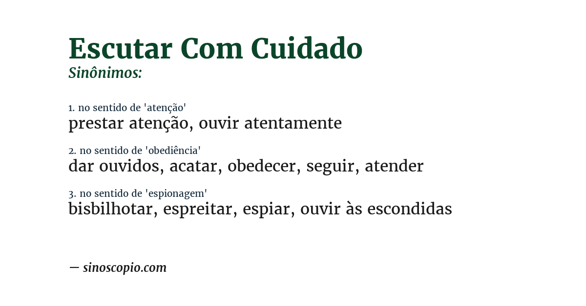 Sinônimo de escutar com cuidado