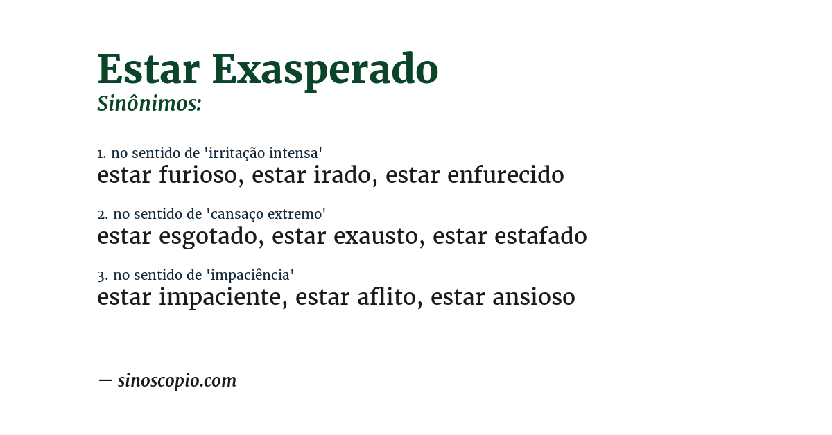Sinônimo de estar exasperado