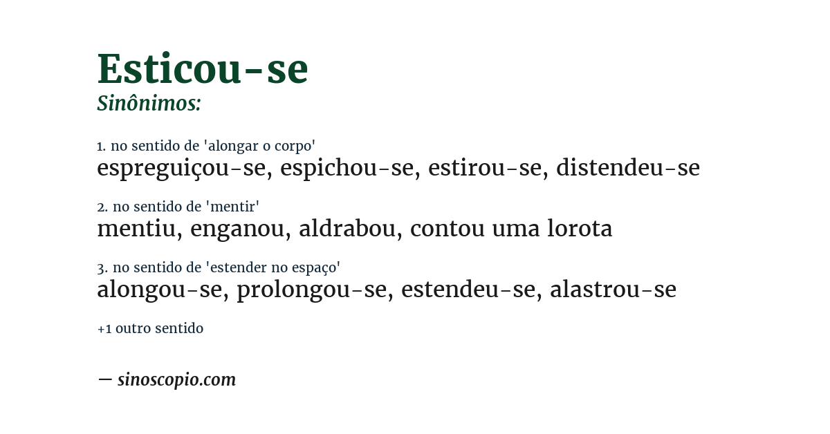Sinônimo de esticou-se