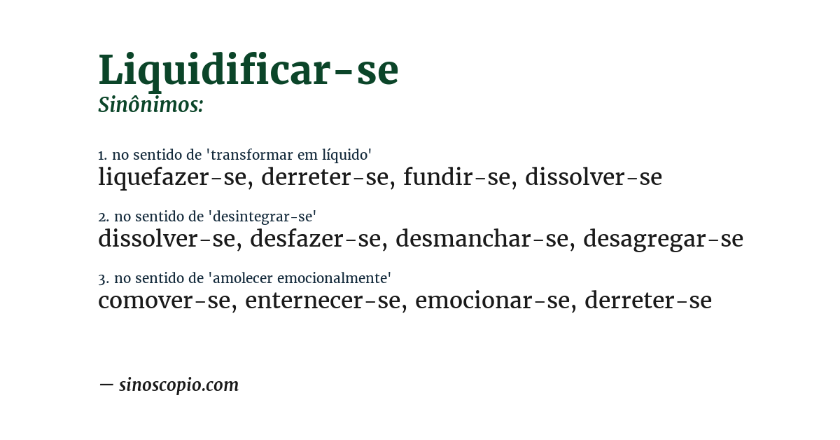 Sinônimo de liquidificar-se