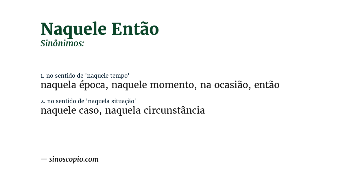 Sinônimo de naquele então