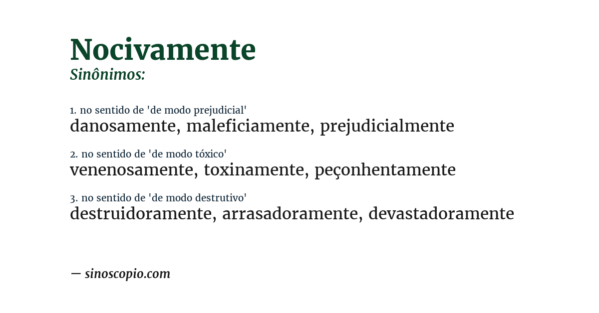 Sinônimo de nocivamente