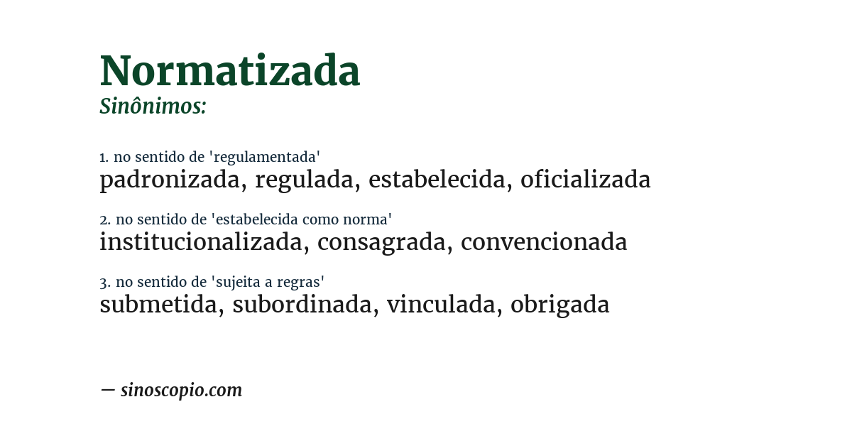 Sinônimo de normatizada
