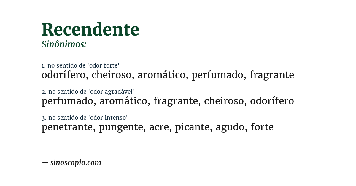 Sinônimo de recendente