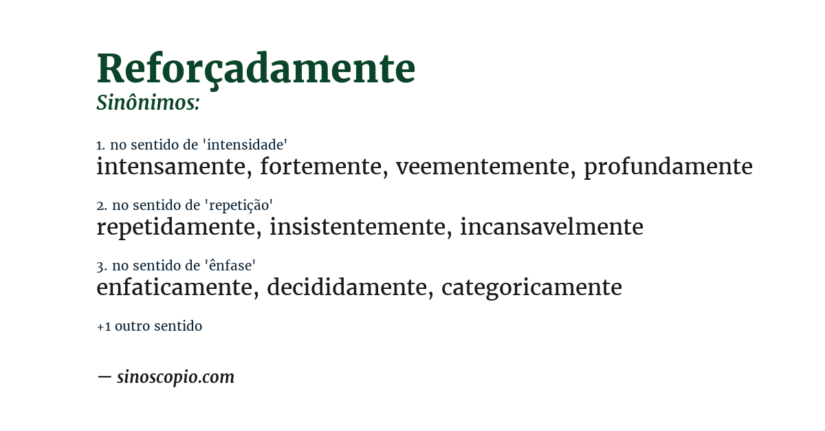 Sinônimo de reforçadamente