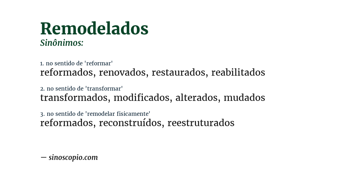 Sinônimo de remodelados