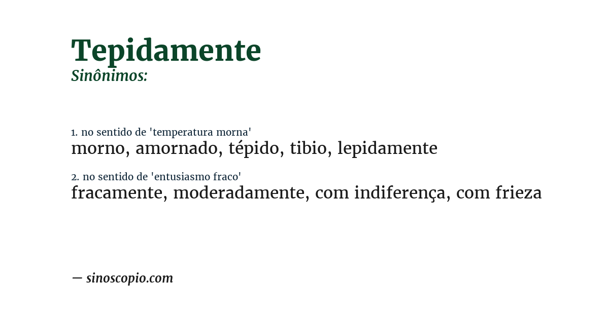 Sinônimo de tepidamente
