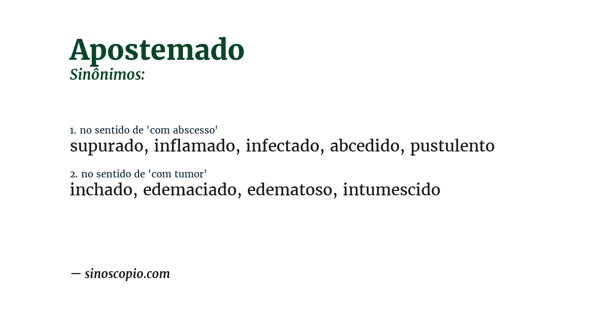 Sinônimo de apostemado