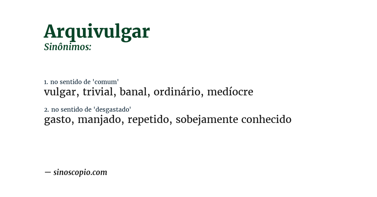 Sinônimo de arquivulgar