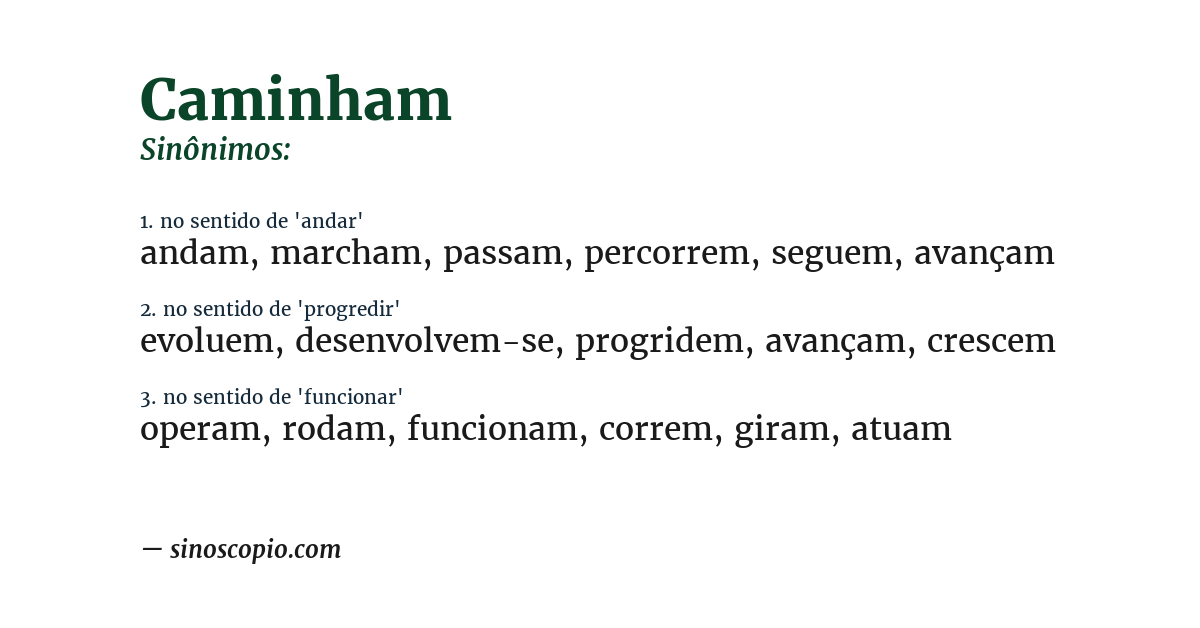 Sinônimo de caminham