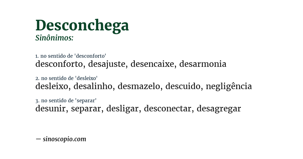 Sinônimo de desconchega