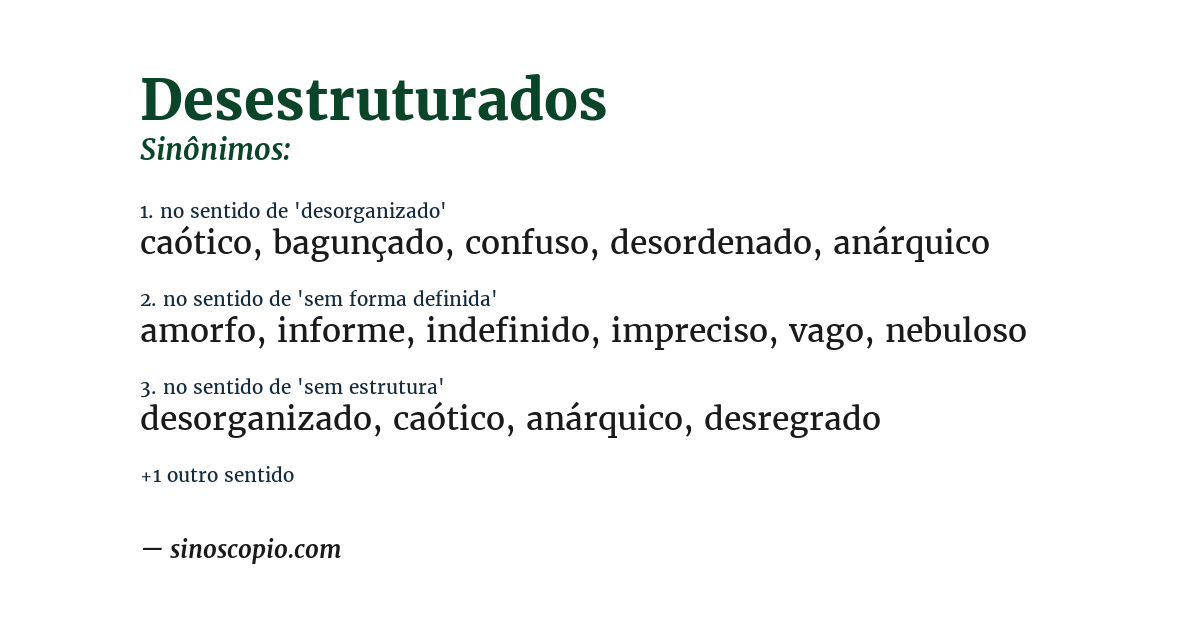 Sinônimo de desestruturados