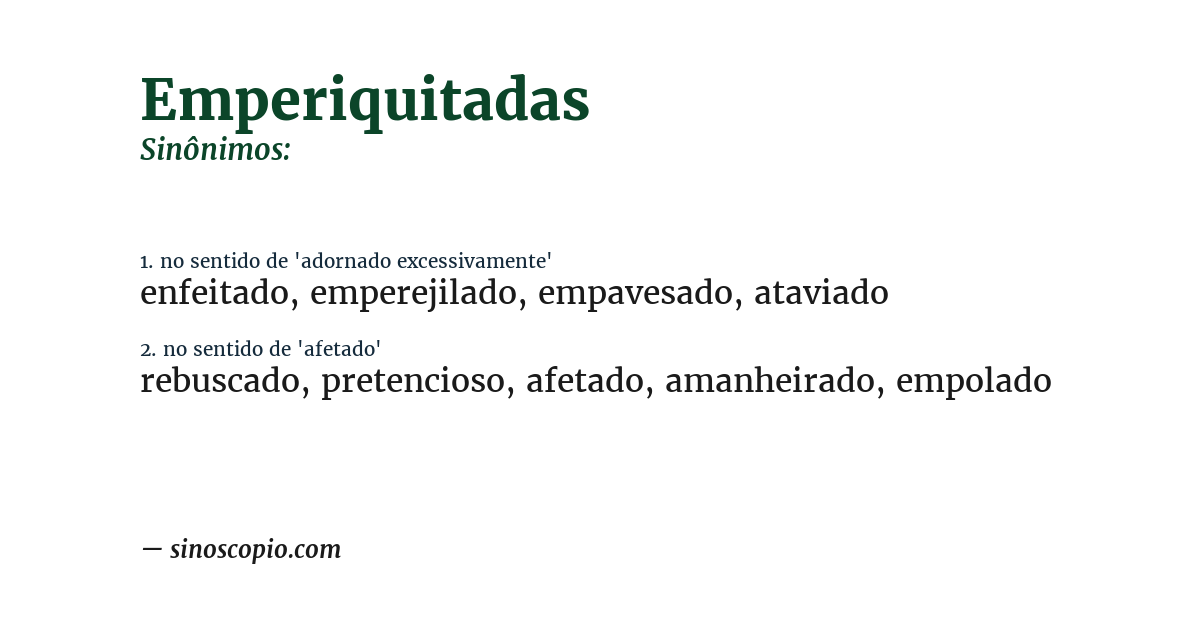Sinônimo de emperiquitadas