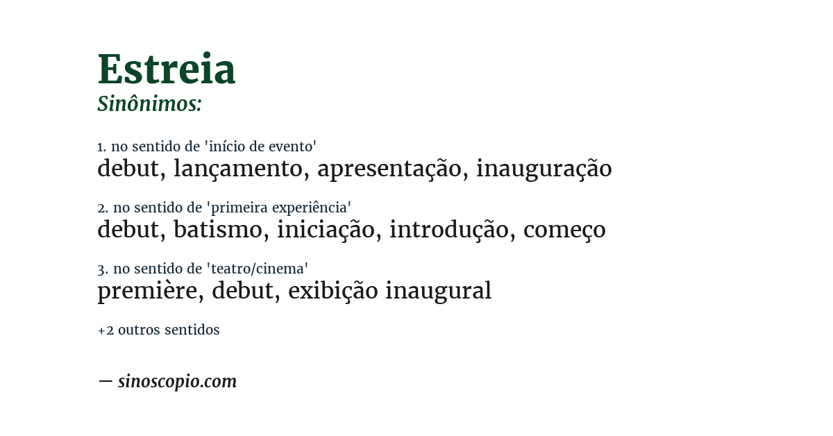 Sinônimo de estreia