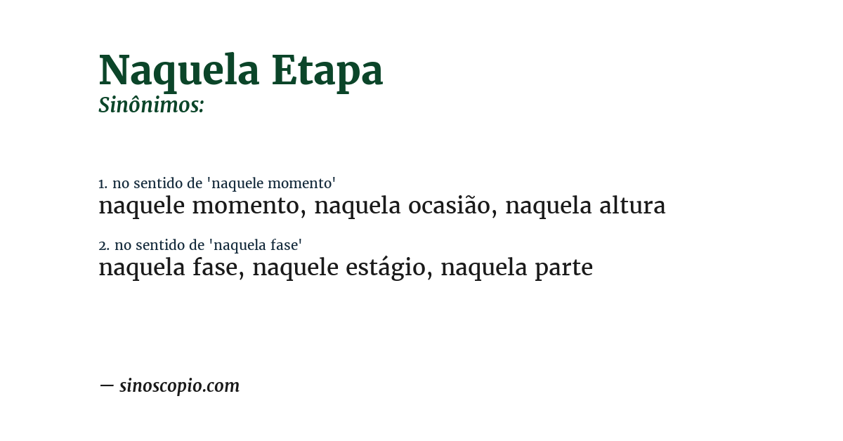 Sinônimo de naquela etapa