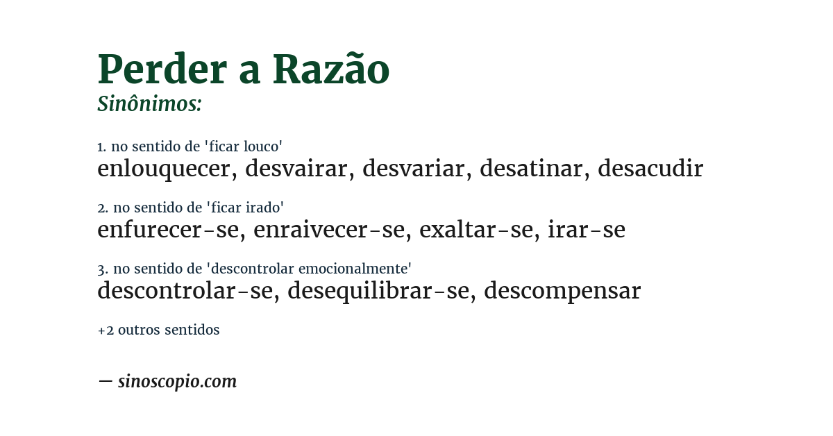 Sinônimo de perder a razão