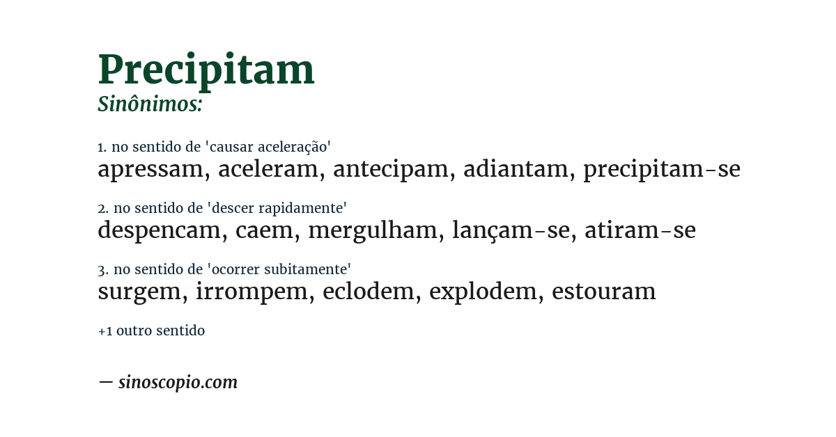 Sinônimo de precipitam
