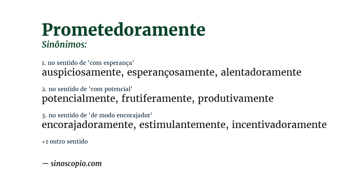 Sinônimo de prometedoramente