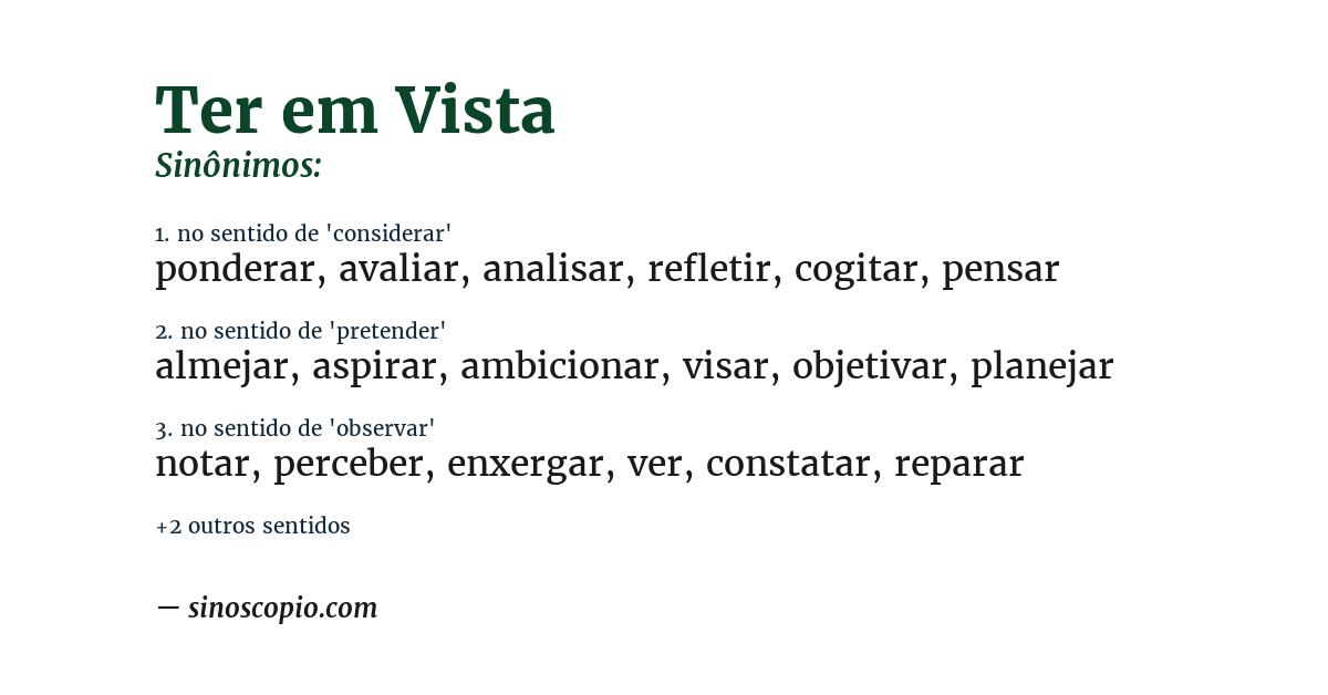 Sinônimo de ter em vista