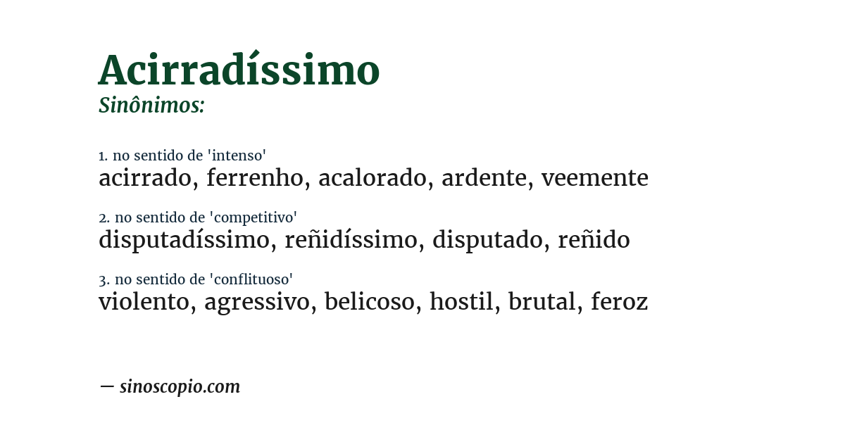Sinônimo de acirradíssimo