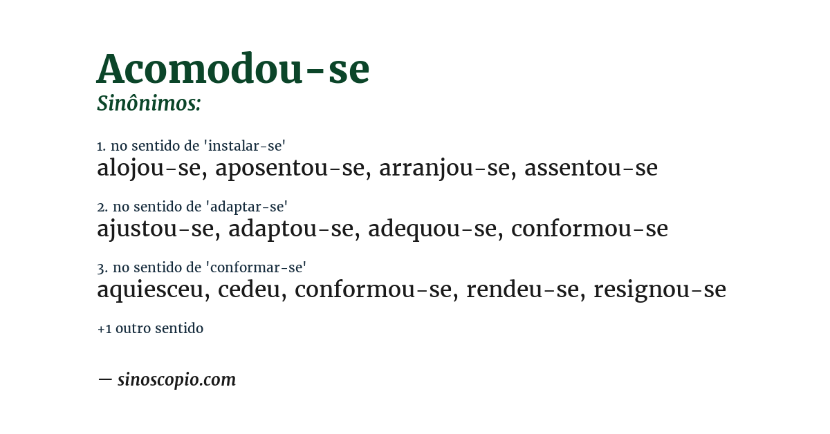 Sinônimo de acomodou-se