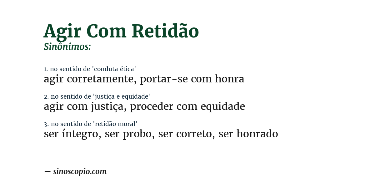 Sinônimo de agir com retidão