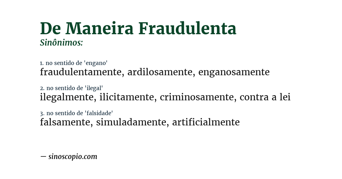 Sinônimo de de maneira fraudulenta