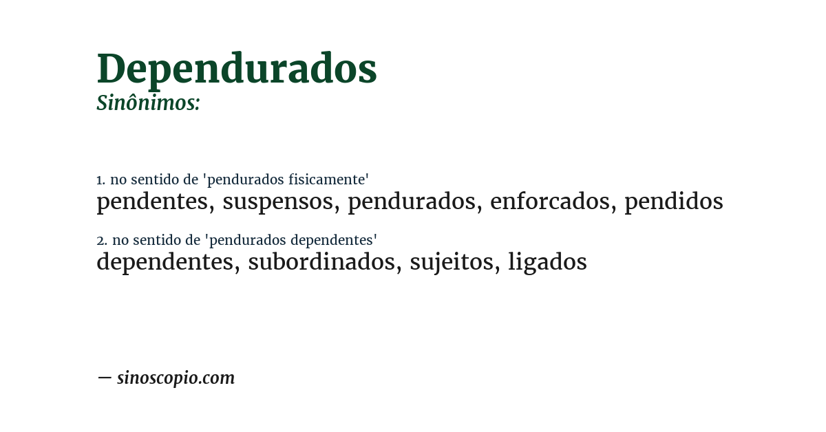 Sinônimo de dependurados