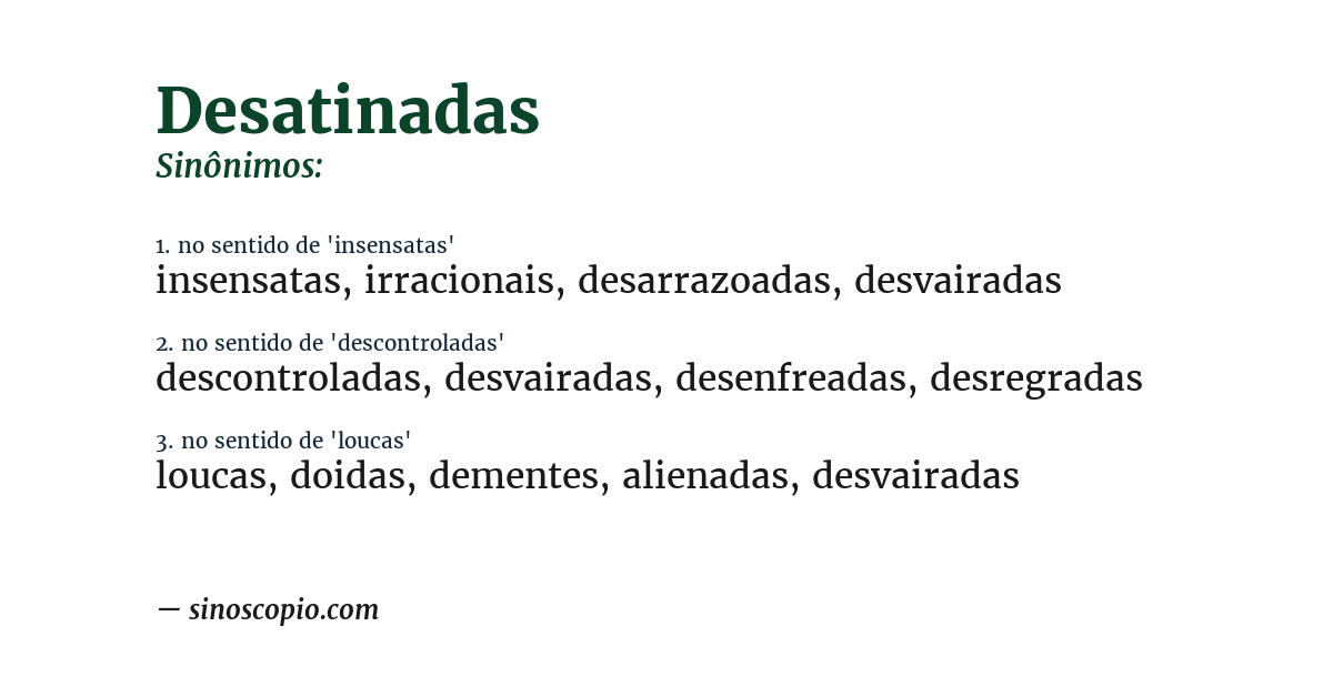 Sinônimo de desatinadas