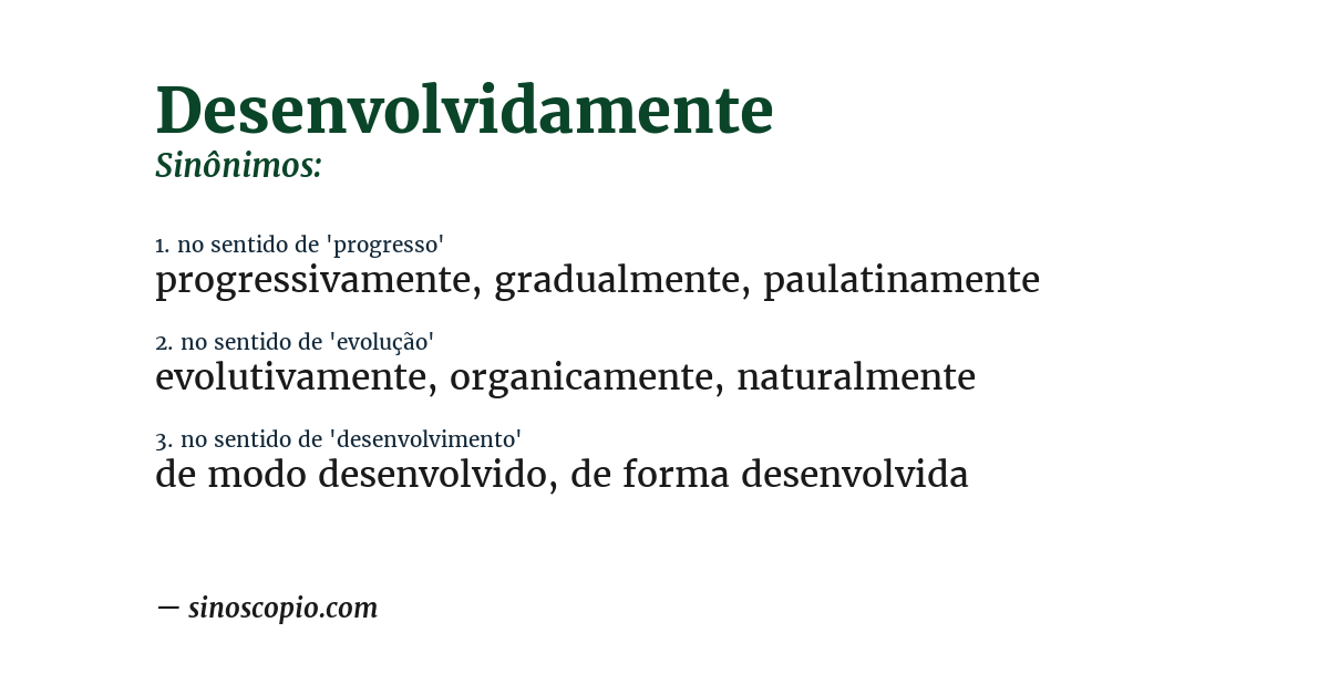 Sinônimo de desenvolvidamente