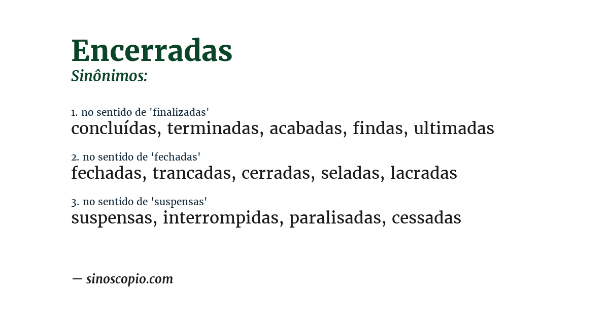 Sinônimo de encerradas