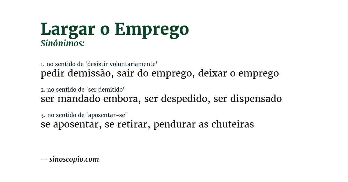 Sinônimo de largar o emprego