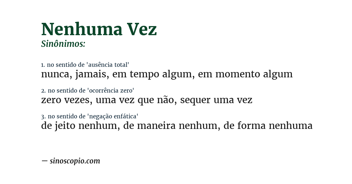 Sinônimo de nenhuma vez