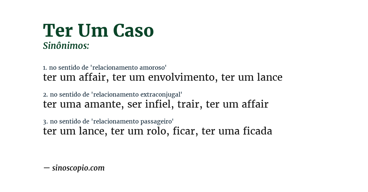 Sinônimo de ter um caso